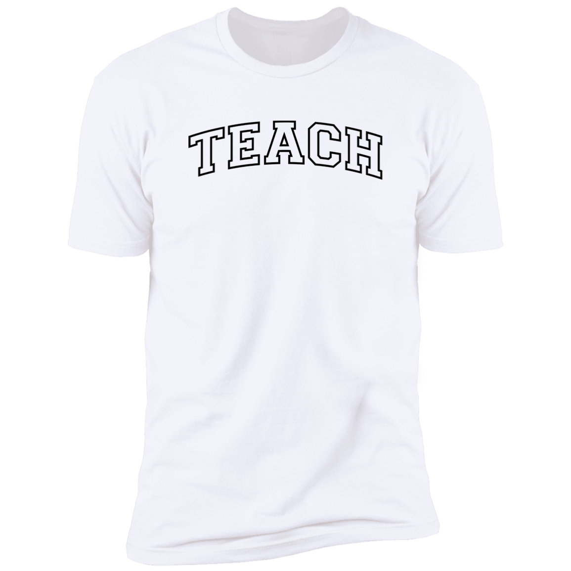 The Most Inspiring "Teach" T-Shirt/Sweatshirt