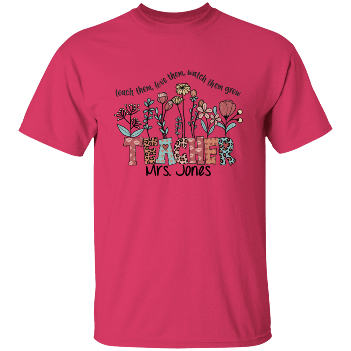Wildflower Teach Them... Personalized Shirt
