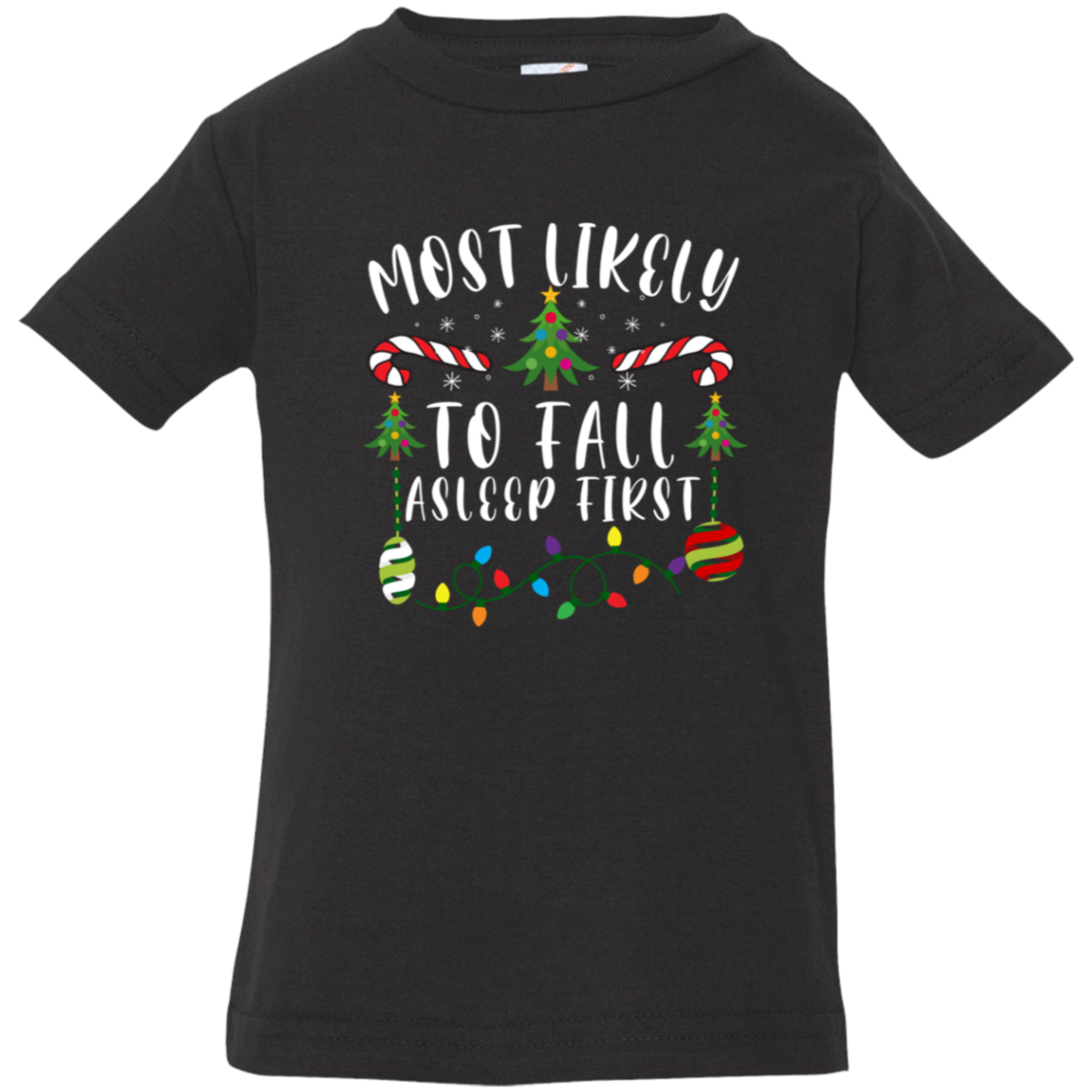 Most Likely Christmas - Infant Tees