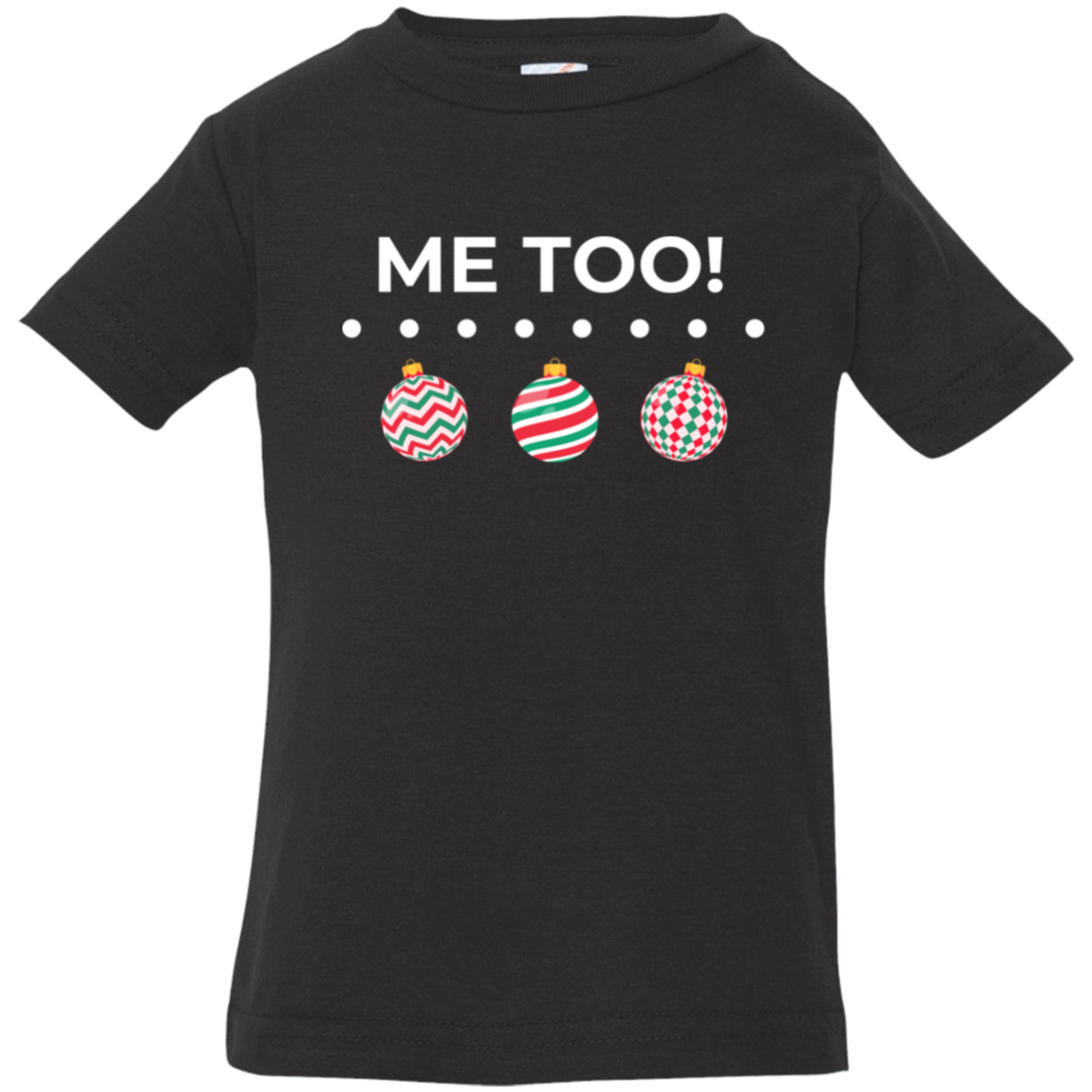 Me Too! Christmas Shirt