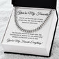 You're My Favorite | Cuban Link Chain