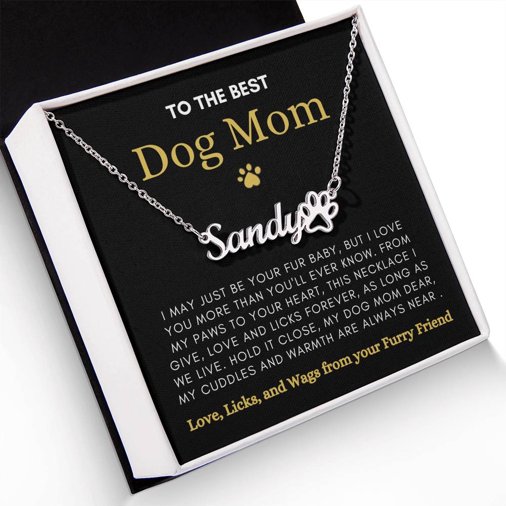 To The Best Dog Mom | Love and Licks Paw Name Necklace