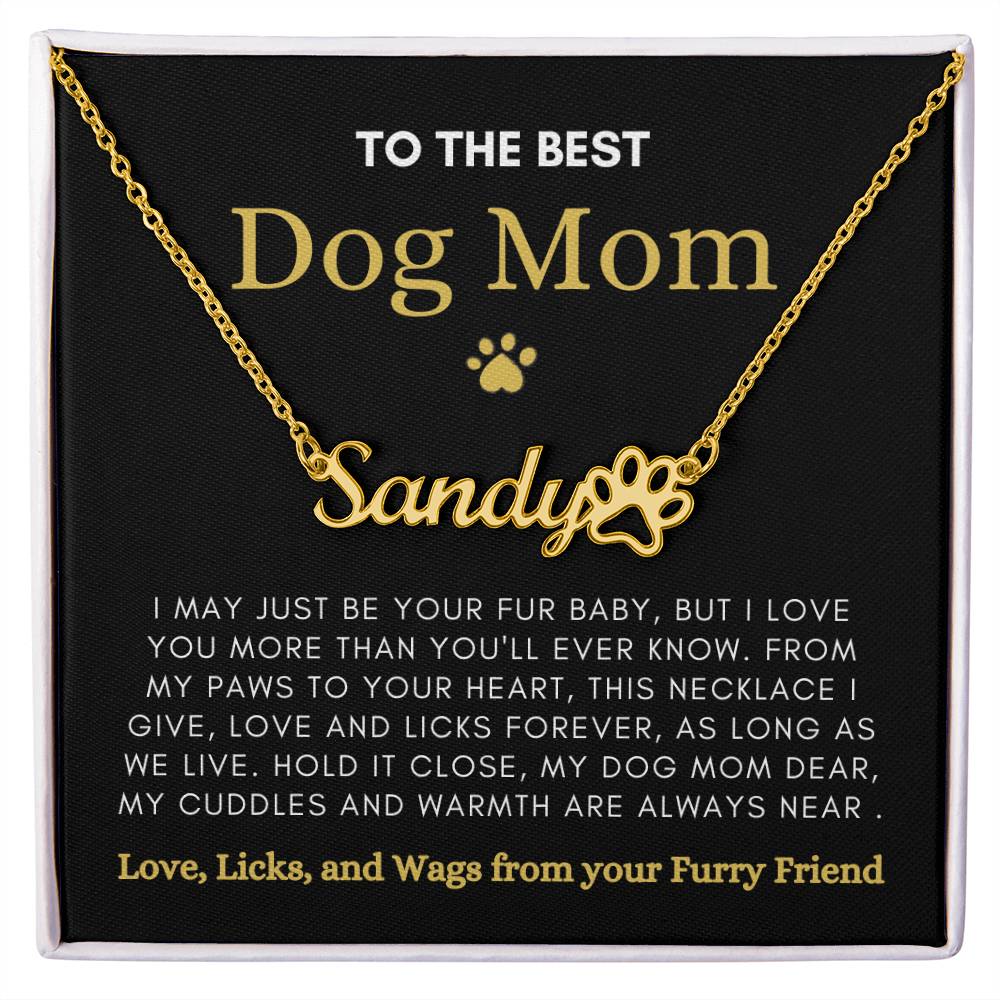To The Best Dog Mom | Love and Licks Paw Name Necklace