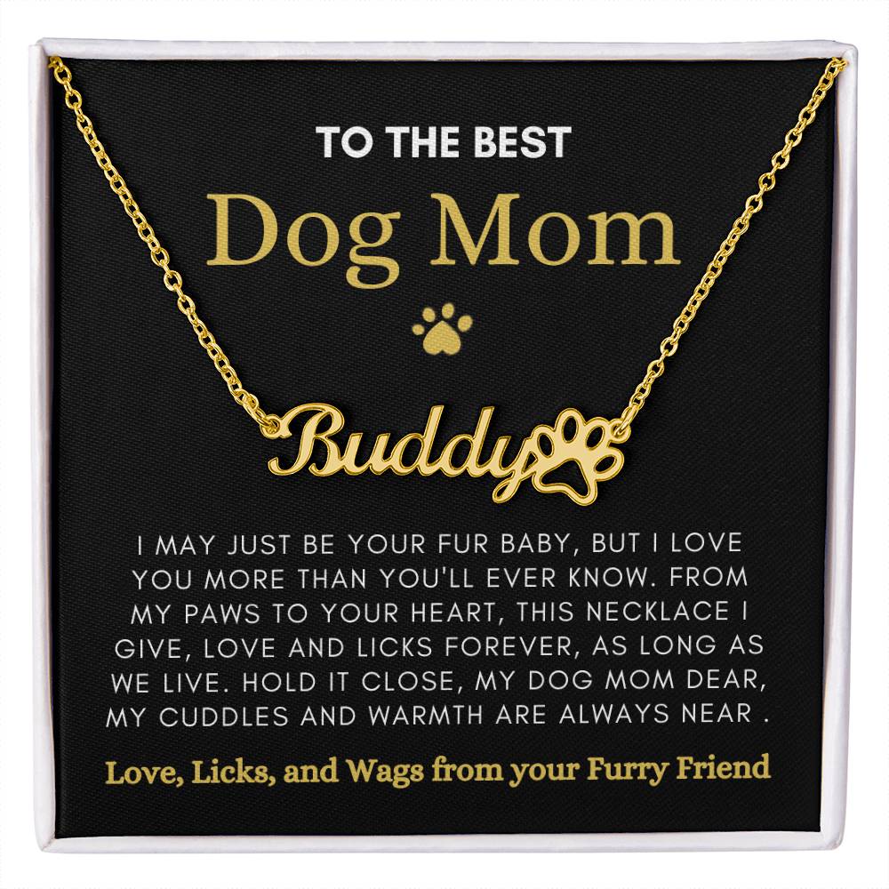 To The Best Dog Mom | Love and Licks Paw Name Necklace