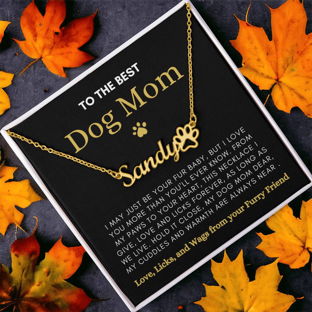 To The Best Dog Mom | Love and Licks Paw Name Necklace
