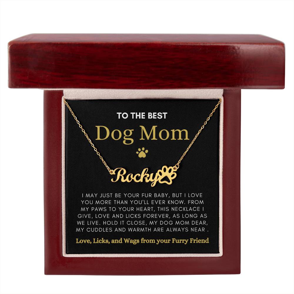 To The Best Dog Mom | Love and Licks Paw Name Necklace