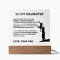 To My Daughter | Straighten Your Crown LED Acrylic