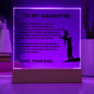 To My Daughter | Straighten Your Crown LED Acrylic