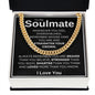 To My Soulmate | Braver Cuban Link Chain