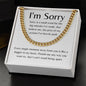 I'm Sorry | Believe Me Cuban Link Chain