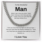 To My Wonderful Man | Love Cuban Link Chain