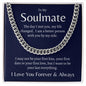 To My Soulmate | Last Everything Cuban Link Chain