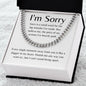 I'm Sorry | Believe Me Cuban Link Chain