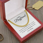 To My Boyfriend | Life Changed Cuban Link Chain
