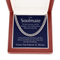 To My Soulmate | Last Everything Cuban Link Chain