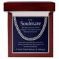 To My Soulmate | Last Everything Cuban Link Chain