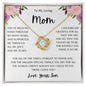 To My Loving Mom | Taught Me Love Knot Necklace