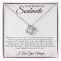 To My Smokin Hot Soulmate | Special Love Knot Necklace