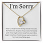 I'm Sorry | Believe Forever Love Necklace