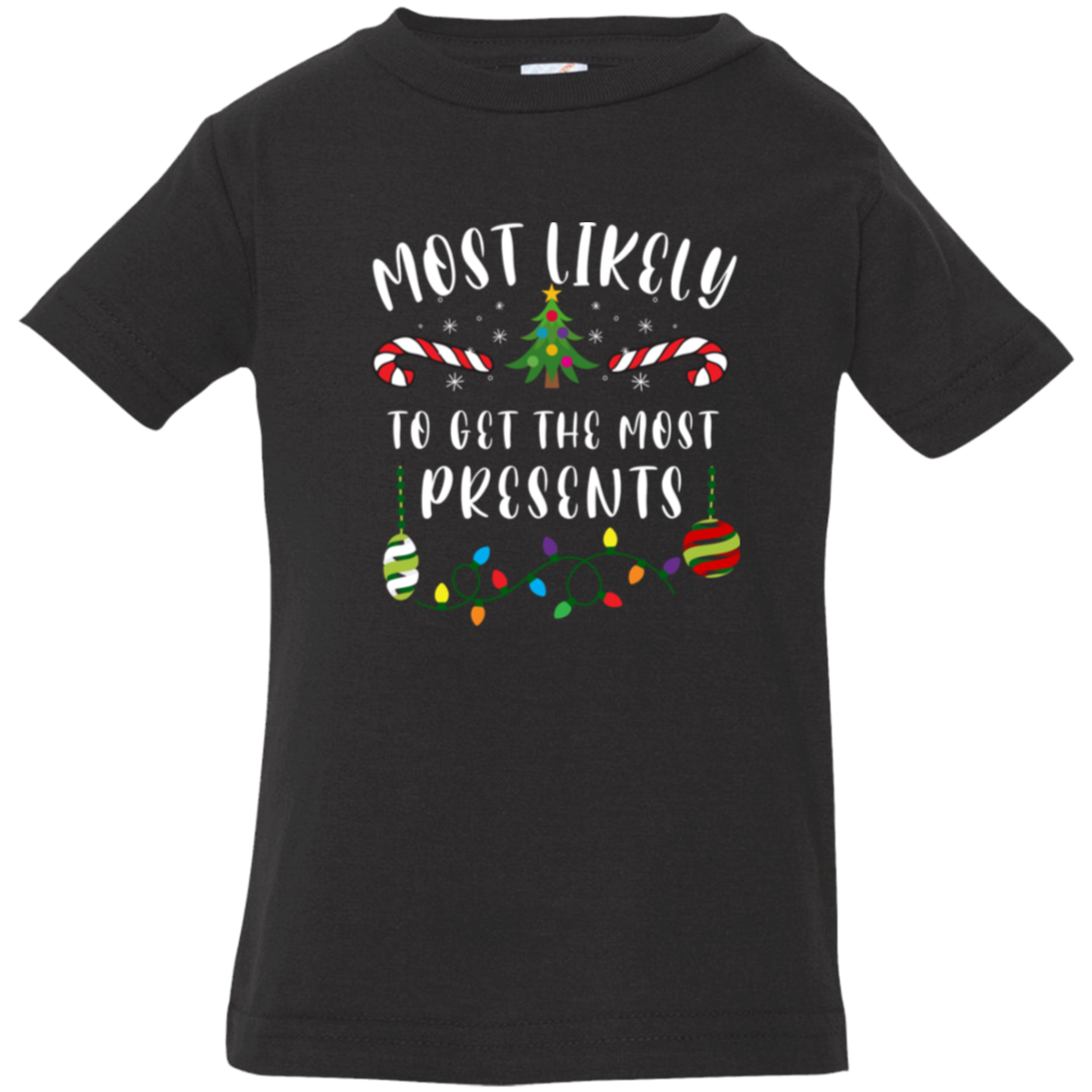 Most Likely Christmas - Infant Tees