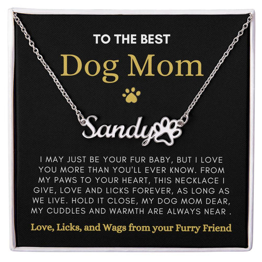 To The Best Dog Mom | Love and Licks Paw Name Necklace