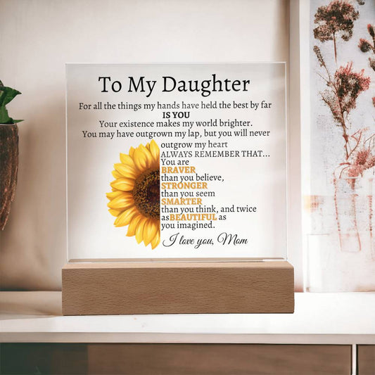 To My Daughter Sunflower Acrylic Plaque