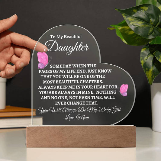 To My Beautiful Daughter | My Baby Girl LED Heart Acrylic Plaque