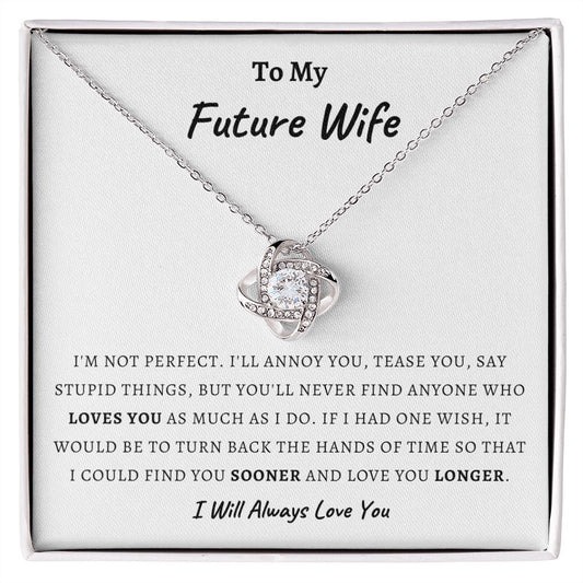 To My Future Wife | I'm Not Perfect Love Knot Necklace