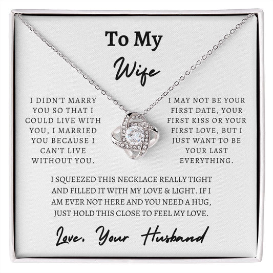To My Wife | Can't Live Without You - Love Knot Necklace