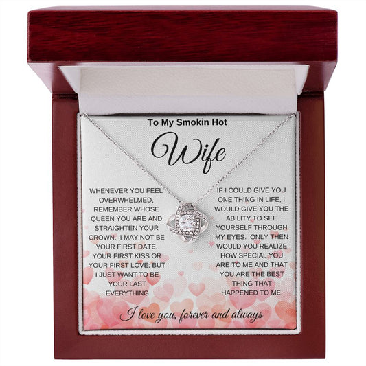 To My Smokin Hot Wife | Remember Love Knot Necklace